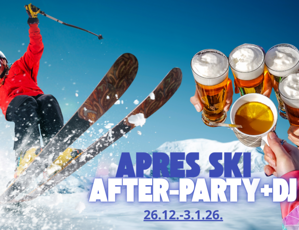 26.12.– 3. 1. EVERYDAY: APRES SKI ZABAVA + DJ